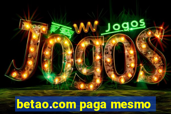 betao.com paga mesmo